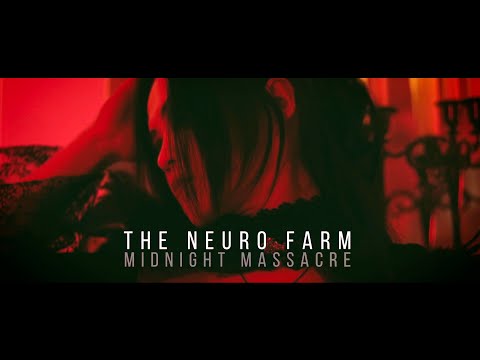 The Neuro Farm - Midnight Massacre (Official Video)