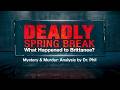 Deadly Spring Break: What Happened to Brittanee?