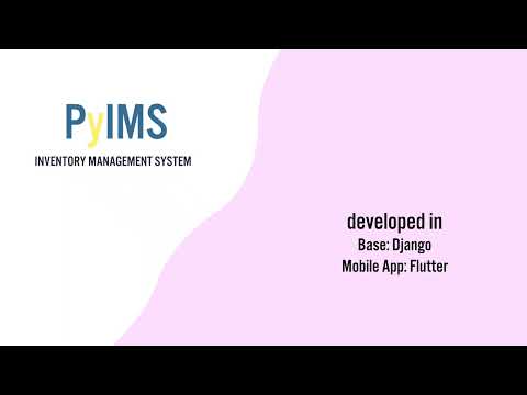 PyIMS - Inventory Management System + Mobile App [Django/Flutter]