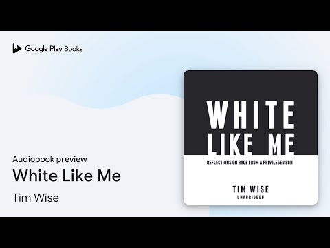 White Like Me by Tim Wise · Audiobook preview