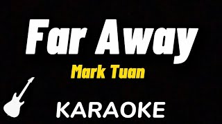 Download lagu Mark Tuan - Far Away | Karaoke Guitar Instrumental mp3