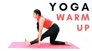 Yoga Warm Up | 10 Yoga exercises to warmup before workout