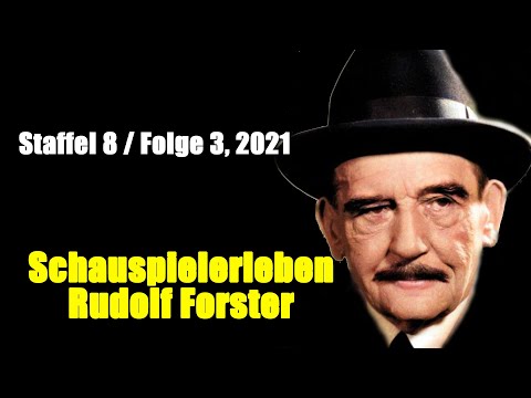 Schauspielerleben: Rudolf Forster (Staffel 8 / Folge 3, 2021)
