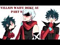Villain Waifu Deku AU Part 9 BNHA My Hero Academia Comic Dub Compilation