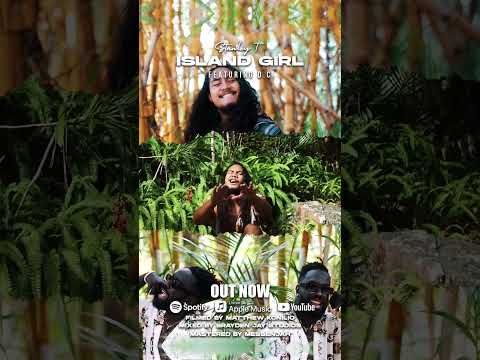 Stanley T - Island Girl ft DC OFFICIAL MUSIC VIDEO OUT NOW @Dimi_Carter