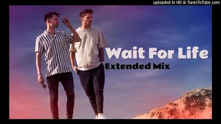 Lucas &amp; Steve - Wait For Life (Extended Mix)