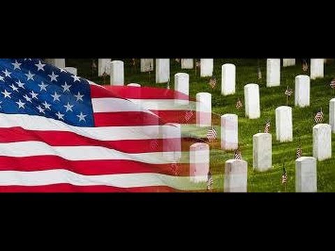 Memorial Day, Honoring Our Fallen Heroes (A moment of silence at end of video to pay respects)