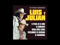 Luis Y Julian - La Enredadera