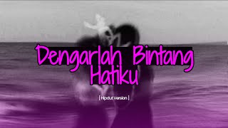 Download lagu DENGARLAH BINTANG HATIKU - REHAN DA [ HIPDUT VERSION ] - (  LYRICS VIDEO ) mp3
