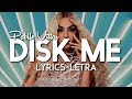 Pabllo Vittar - Disk Me (Lyrics - Letra) Pabllo Vittar - Disk Me (Lyrics - Letra)