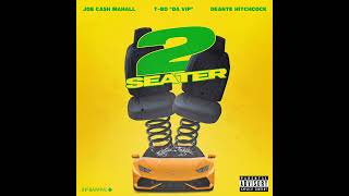 Joe Cash Mahall x Deante&#39; Hitchcock x T-bo - 2 Seater