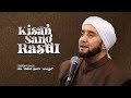 Kisah Sang Rasul Habib Syech Bin Abdul Qadir Assegaf Lyric Video