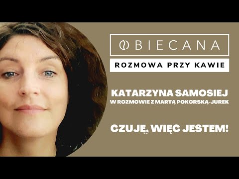 OBIECANA rozmowa przy kawie (odc. 14) - Katarzyna Samosiej