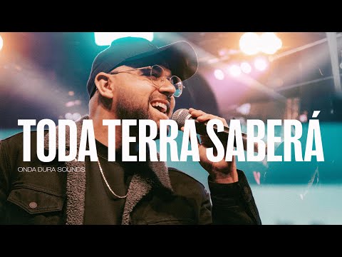 Toda Terra Saberá - Onda Dura Sounds