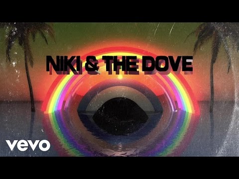 Niki & The Dove - You Want the Sun