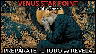 ALERTA! 6 de ENERO. SOL en conjunción con VENUS. TODO se REVELA.( Venus Start Point)