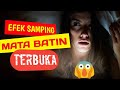 Efek Membuka Mata Batin Sendiri