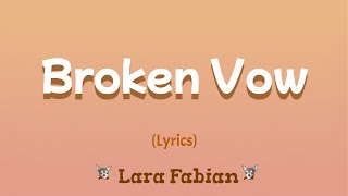 Download lagu Broken Vow (Lyrics) ~ Lara Fabian mp3