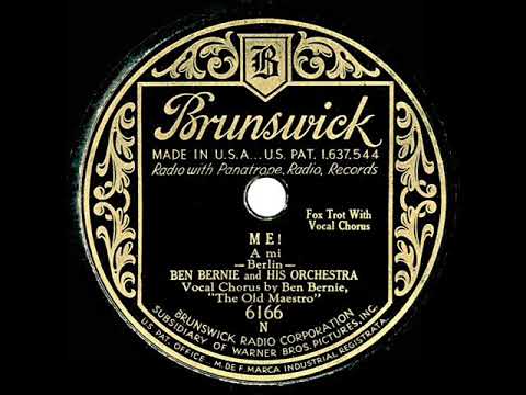 1931 Ben Bernie - Me! (Ben Bernie, vocal)