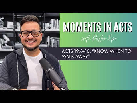 Know When to Walk Away  | Devotional | Acts 19:8-10