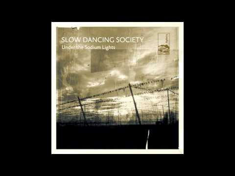 Slow Dancing Society - Love Is On The Way