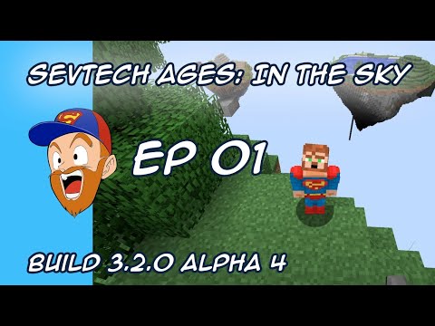Minecraft: Sevtech Ages in the Sky - E01