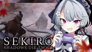 【Sekiro】いざ仙郷へ！隻腕の狼、戦国に忍ぶ。フロムゲーの高難易度アクションソウルライク、セキロー！【Sekiro™: Shadows Die Twice】