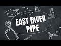 EAST RIVER PIPE - The Way They Murdered Me