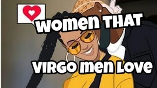 5 Types of Women That Virgo Men Love! 😍