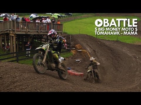 BATTLE: Big Money Moto - Tomahawk / MAMA Pro Am