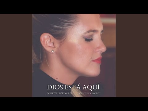 Dios Está Aquí