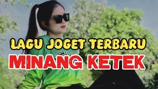 Download lagu LAGU JOGET MINANG KETEK REMIX TERBARU 2026 mp3