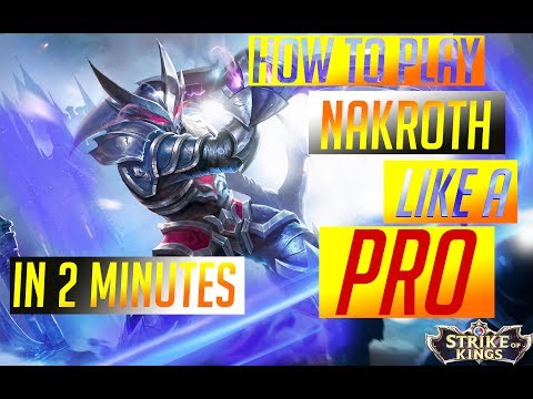 How to Play Nakroth in 2 minutes - Arena of Valor