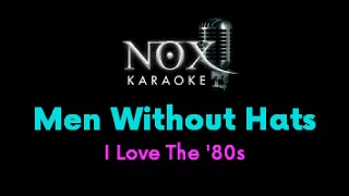 Men Without Hats - I Love The &#39;80s - NOX Karaoke