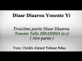 YONENTE YALLA IBRAHIMA (a.s) - 1/3 - DIAAR DIAAROU YONENTE YI