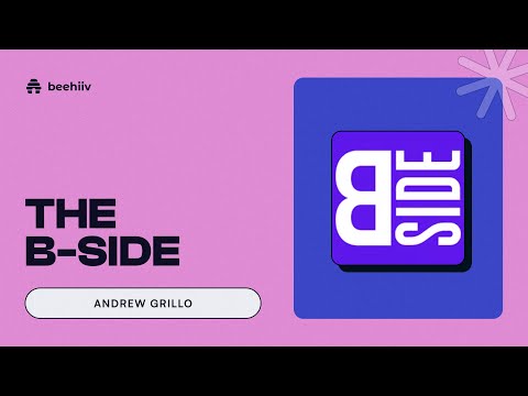 Andrew Grillo of Bside on the biggest wins with beehiiv