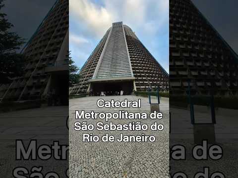 Catedral Metropolitana de São Sebastião do Rio de Janeiro ⛪