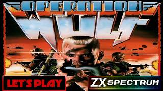 LET'S PLAY: Operation Wolf (ZX SPECTRUM - With Commentary)