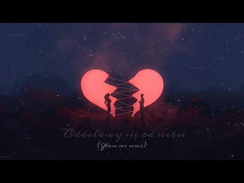 Geli - Oddalamy się od siebie (złam mi serce)