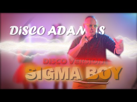 Disco Adamus  Sigma Boy (discoversion)2025 NOWOŚĆ