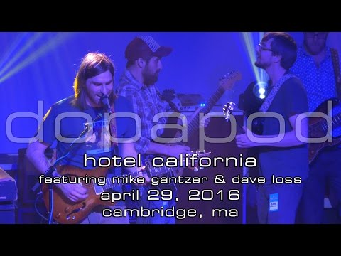 Dopapod: Hotel California (w/ Mike Gantzer & Dave Loss) [2-Cam/4K] 2016-04-28 - Cambridge, MA