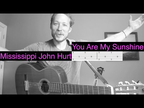 You Are My Sunshine - Finger style - Mississippi John Hurt Lesson w Tab - Note for Note Tutorial