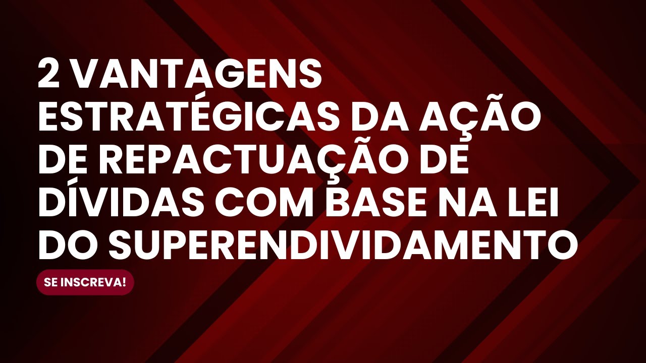 SUPERENDIVIDAMENTO: ENTENDA ESSAS DUAS VANTAGENS