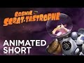Cosmic Scrat Tastrophe