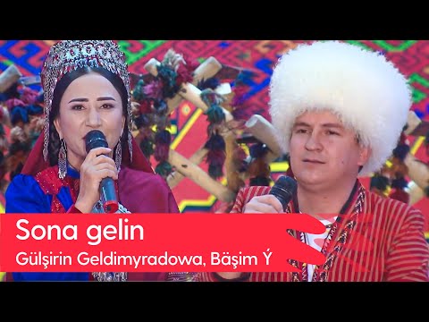Gulshirin Geldimyradowa, Bashim Yolamanow - Sona gelin | 2023