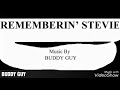 BUDDY GUY : Rememberin' Stevie