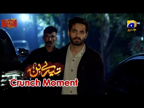 Tere Bin | Yumna Zaidi - Wahaj Ali | Episode 52 | Crunch Moment 03