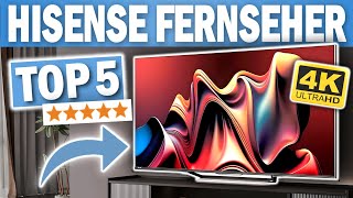 Die besten HISENSE FERNSEHER | Top 5 Hisense Fernseher 2025