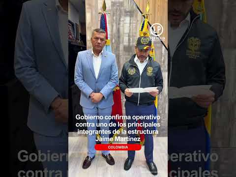 Gobierno confirma operativo contra uno de los  integrantes de la estructura Jaime Martínez