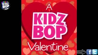 A Kidz Bop Valentine: Let Me Love You (Until You Learn To Love Yourself)